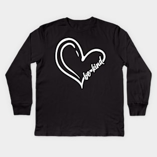 Be Kind Modern Script Heart Shape Minimal Art Of Positivity Kids Long Sleeve T-Shirt